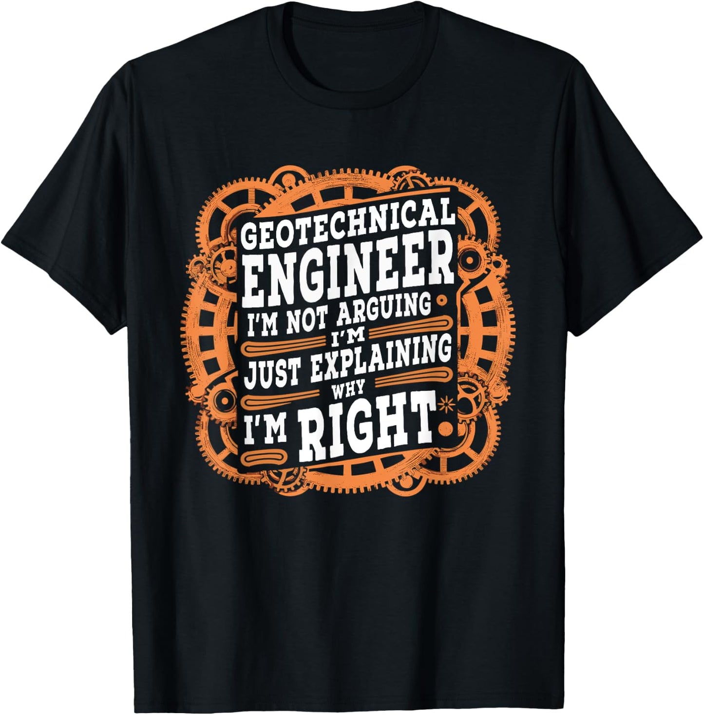 Funny Sarcastic Geotechnical Engineer T-Shirt - T-Shirt | Black