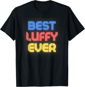 Best Luffy Ever - Funny Luffy Name Luffy T-Shirt - T-Shirt | Black