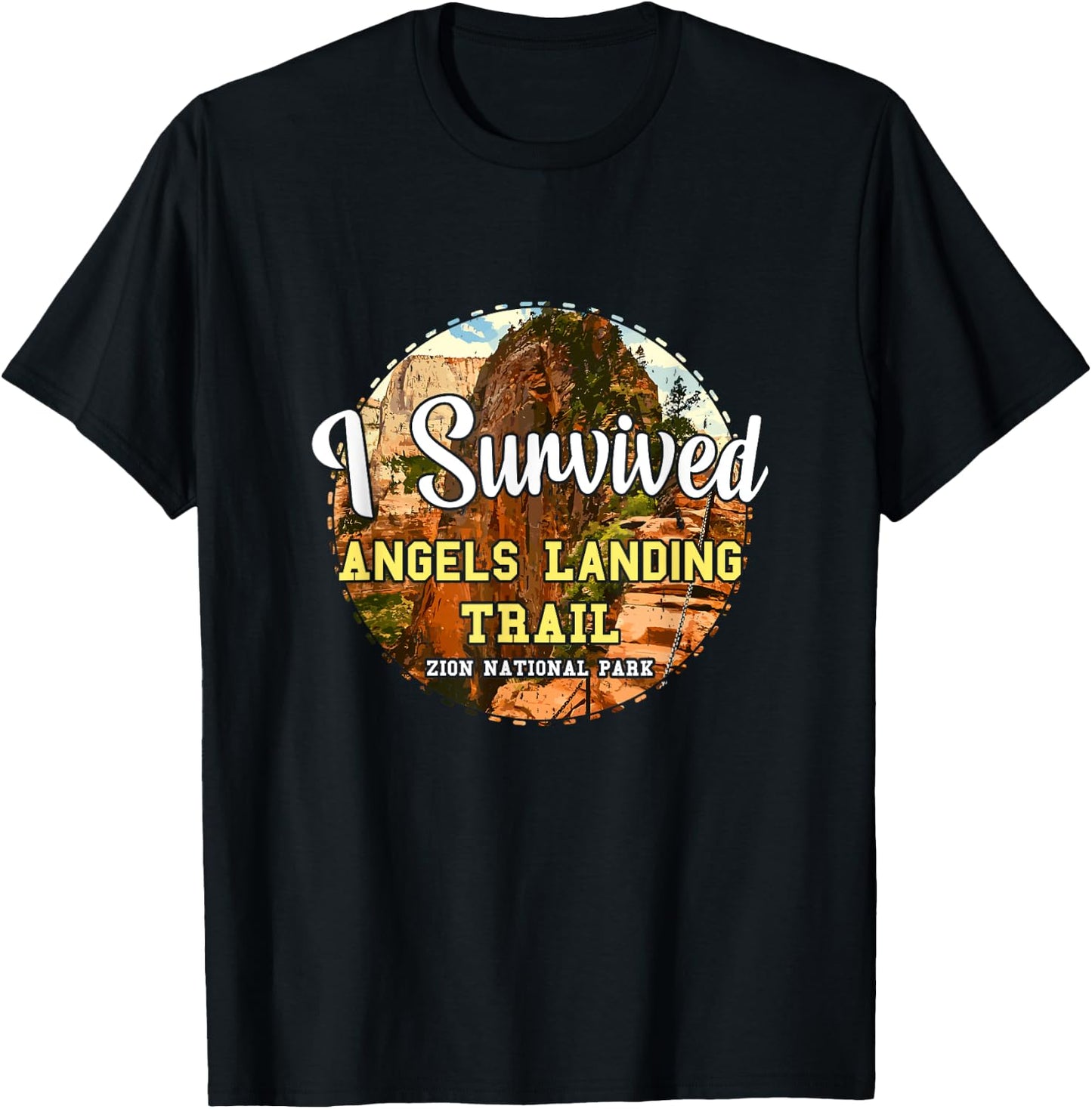 I Survived Angels Landing Trail Zion National Park Utah USA T-Shirt - T-Shirt | Black