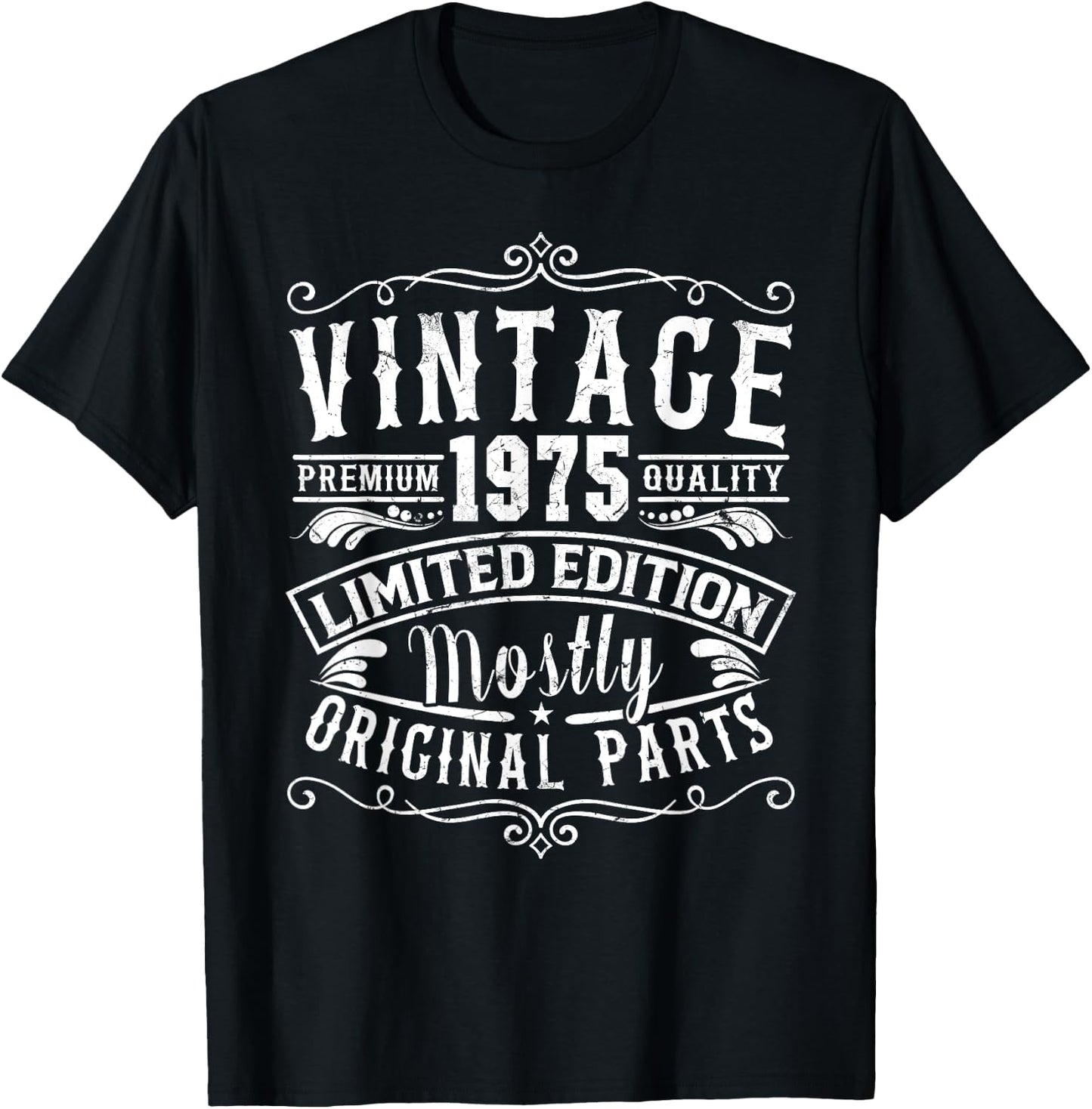 Born In 1975 Vintage Mostly Original Parts Funny Birthday T-Shirt - T-Shirt | Black