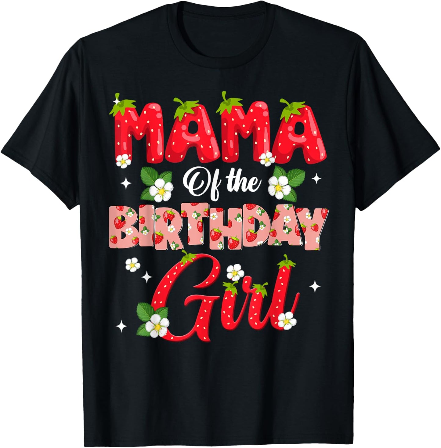 Mom Dad Mama Birthday Girl Strawberry Berry Sweet One Two T-Shirt - T-Shirt | Black