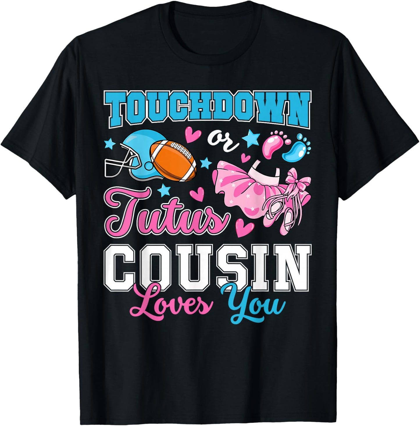 Touchdown or Tutus Cousin Loves You Cute Gender Reveal Baby T-Shirt - T-Shirt | Black