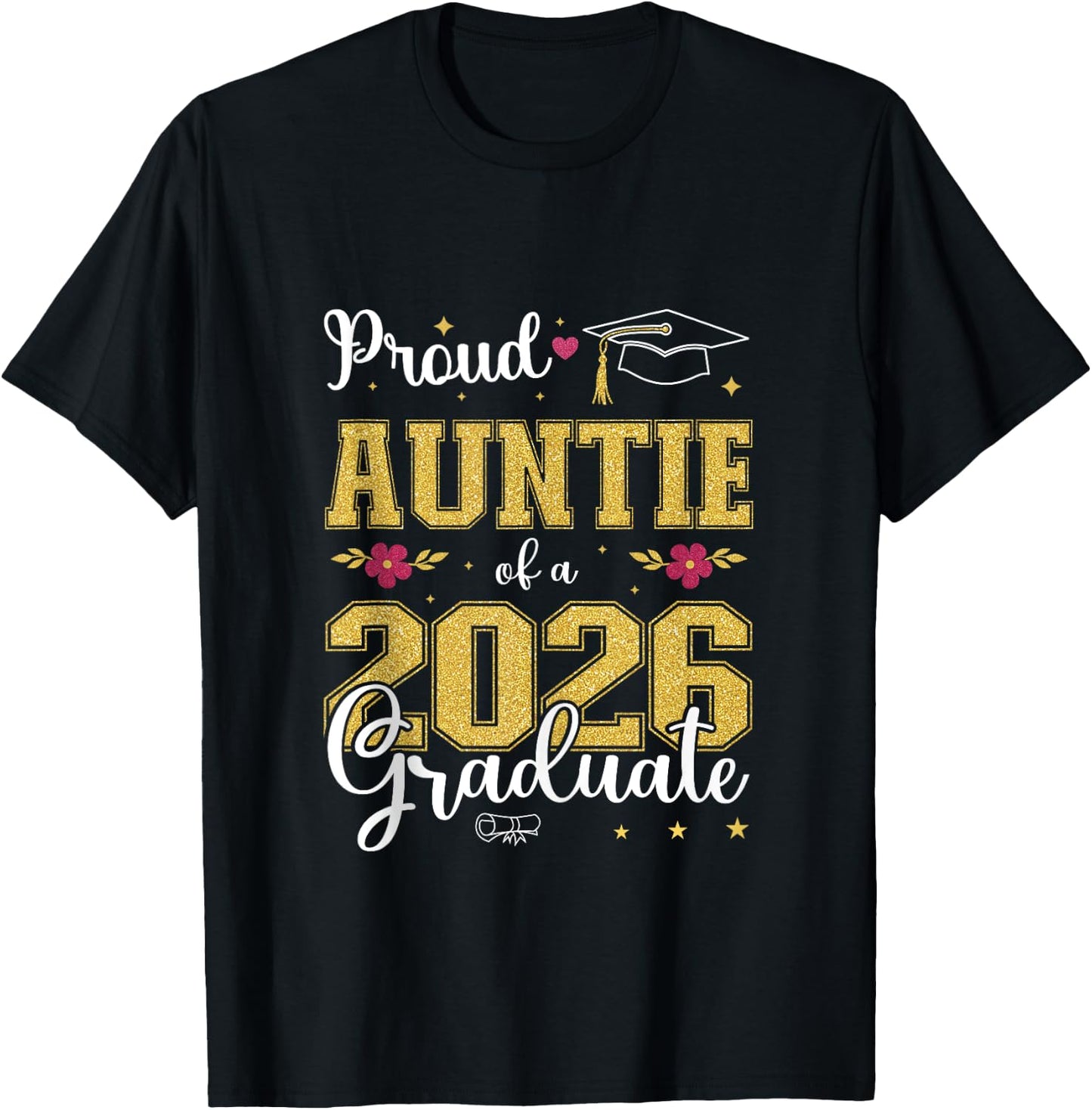 Proud Auntie of a class of 2026 graduate for graduation T-Shirt - T-Shirt | Black