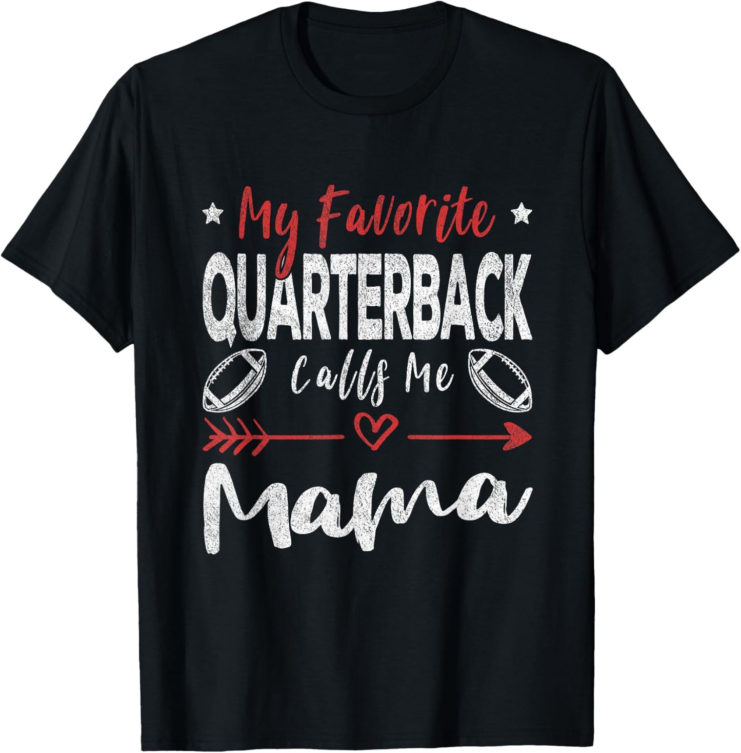 My Favorite Quarterback Calls Me Mama Football Player Mom T-Shirt - T-Shirt | Black