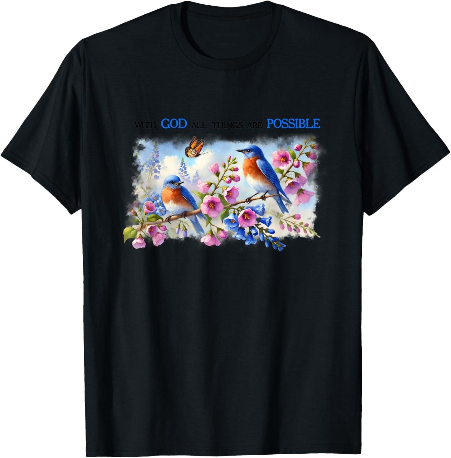 With God All The Things Are Possible Bird Jesus Bible T-Shirt - T-Shirt | Black