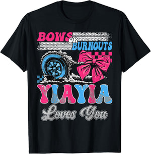 Burnouts or Bows YiaYia Loves You Gender Reveal Party T-Shirt - T-Shirt | Black