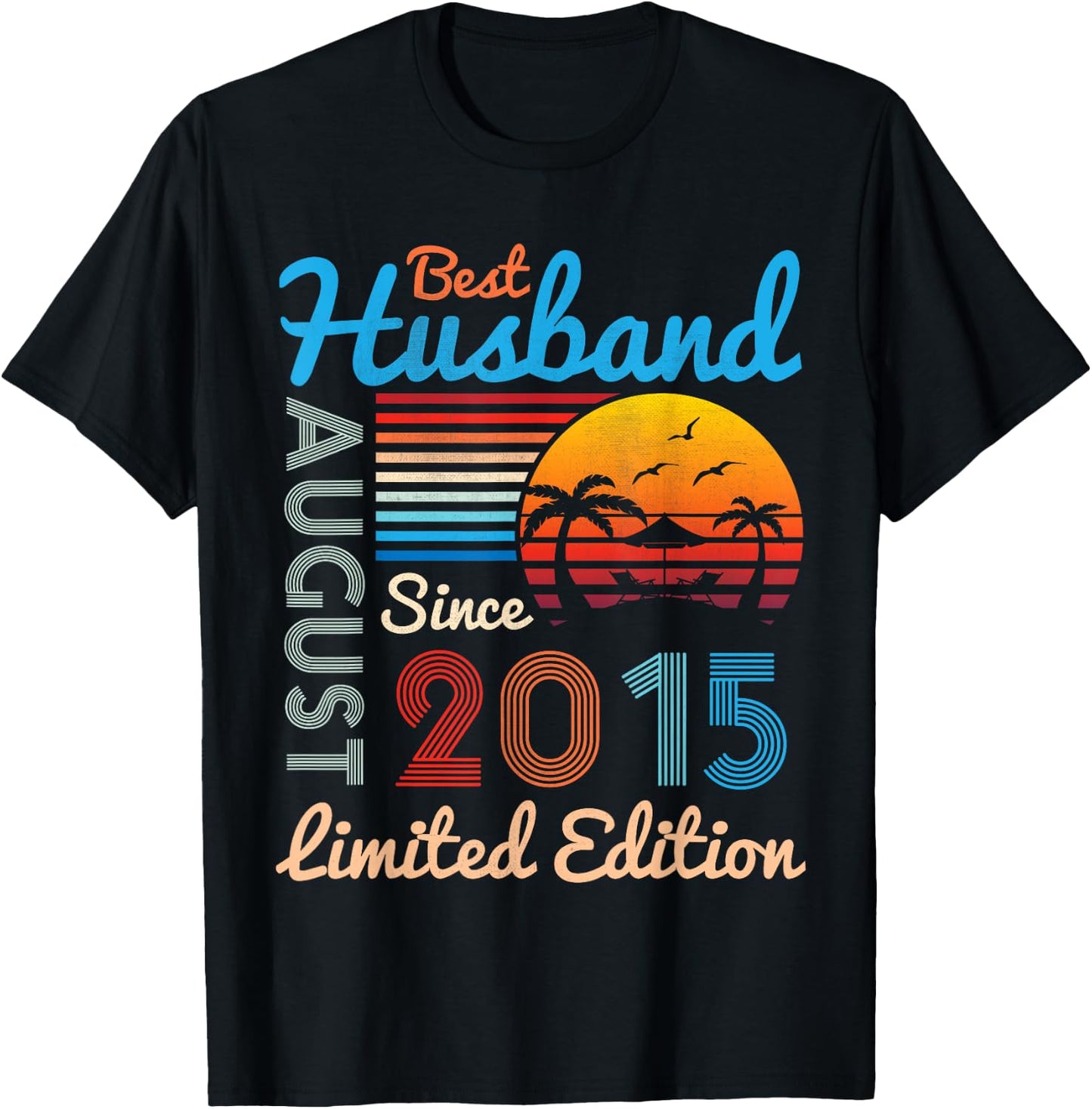Best Husband Since August 2015 Ltd Edition 9 Years Married T-Shirt - T-Shirt | Black