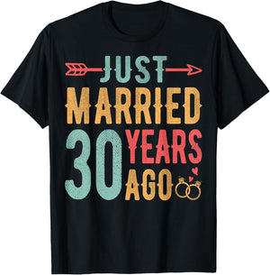 Just Married 30 Years Ago - 30th Wedding Anniversary Couple T-Shirt - T-Shirt | Black