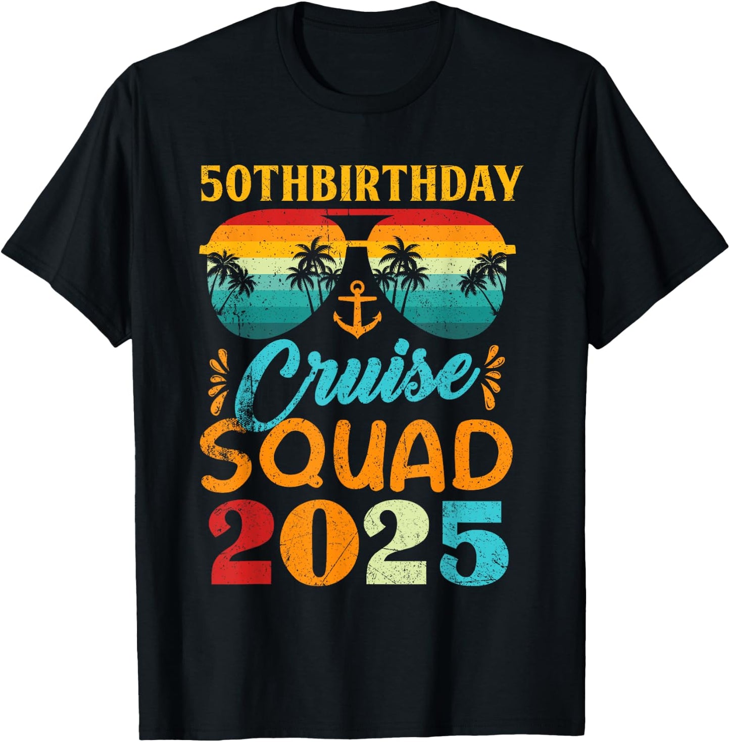 Birthday Cruise Squad 2025 50th Cruise Squad Gift T-Shirt - T-Shirt | Black