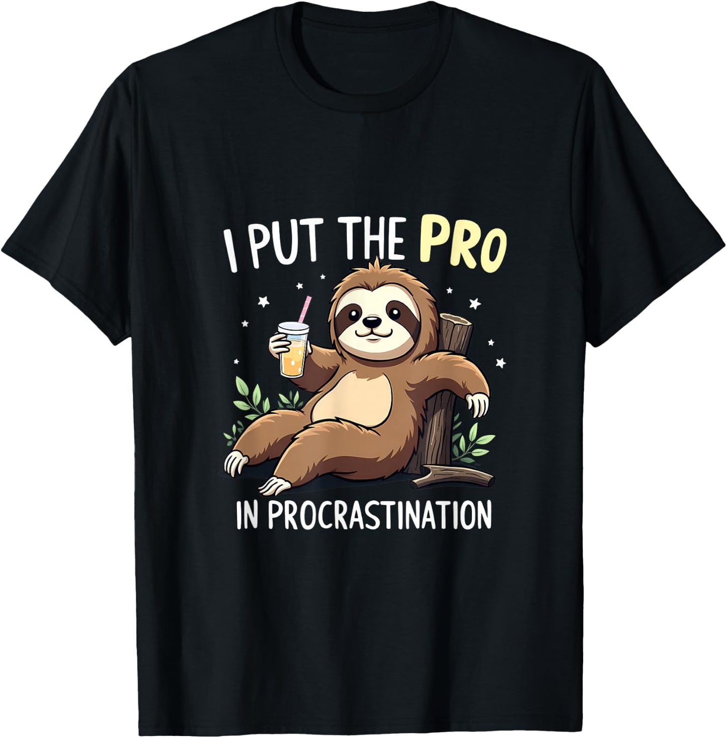 I Put The Pro In Procrastination Sloth T-Shirt - T-Shirt | Black