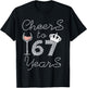 Queen Girl Drink Wine Cheers To 67 Years Old Happy Birthday T-Shirt - T-Shirt | Black