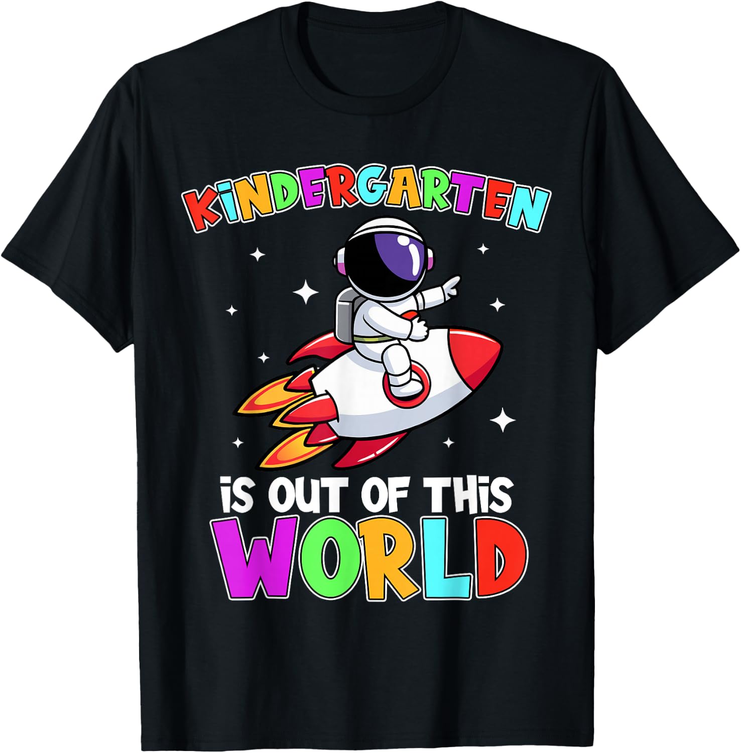 Kindergarten Is Out Of This World Outfit, Astronaut Teacher T-Shirt - T-Shirt | Black