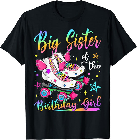 Big Sister Of The Birthday Girl Rolling Skate Family T-Shirt - T-Shirt | Black