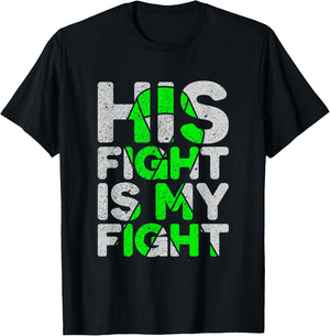 His Fight is My Fight Non-Hodgkin's Lymphoma T-Shirt - T-Shirt | Black