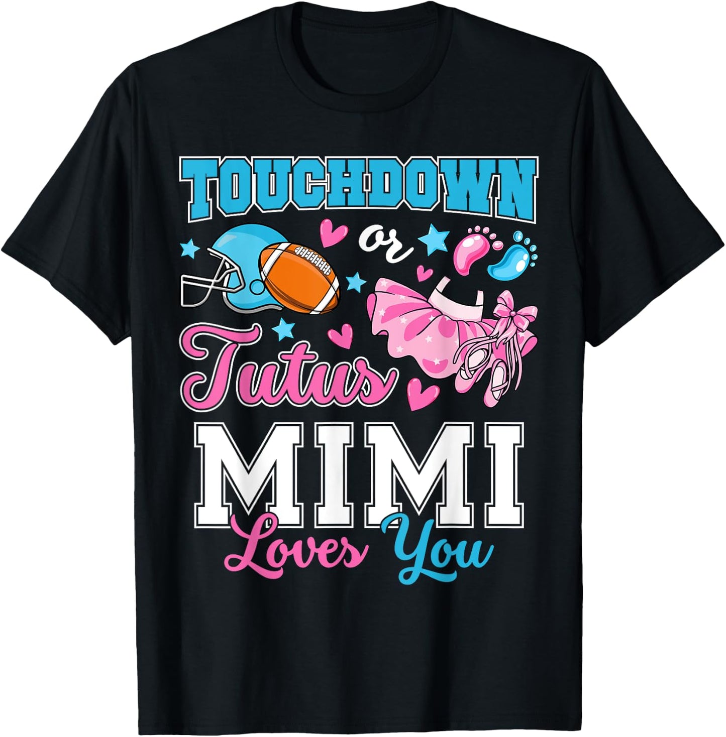 Touchdown or Tutus Mimi Loves You Cute Gender Reveal Baby T-Shirt - T-Shirt | Black