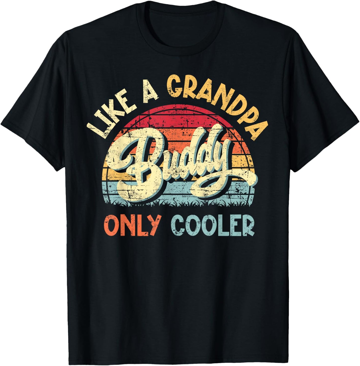 Buddy Like a Grandpa Only Cooler Vintage Father's Day Funny T-Shirt - T-Shirt | Black