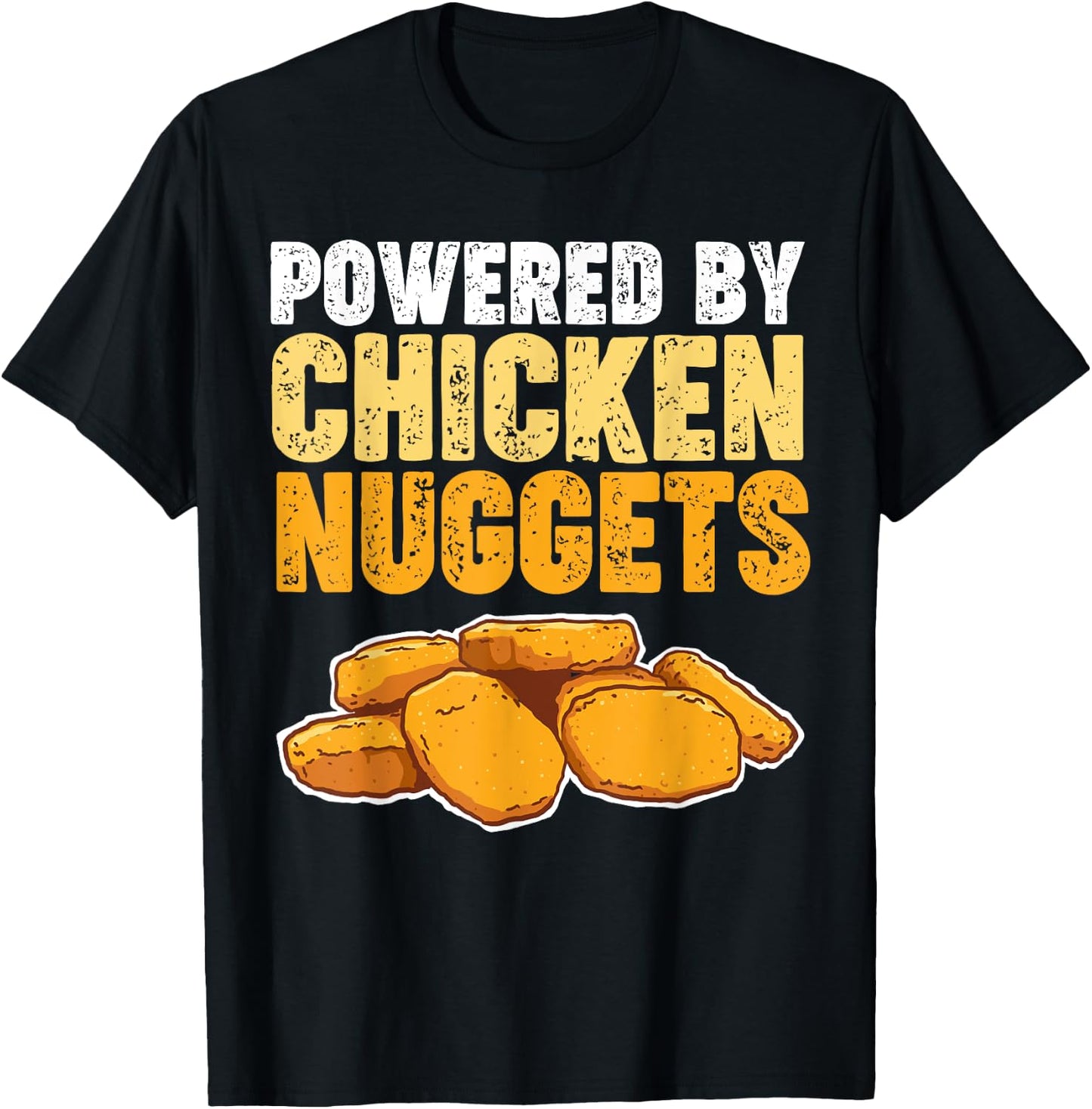 Powered by Chicken Nuggets T-Shirt - T-Shirt | Black