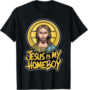 Cool and Faithful: Jesus is My Homeboy Graphic T-Shirt - T-Shirt | Black