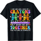 Funny Teacher We Are Like A Box Of Crayons Back To School Men Women Kids T-Shirt - T-Shirt | Black