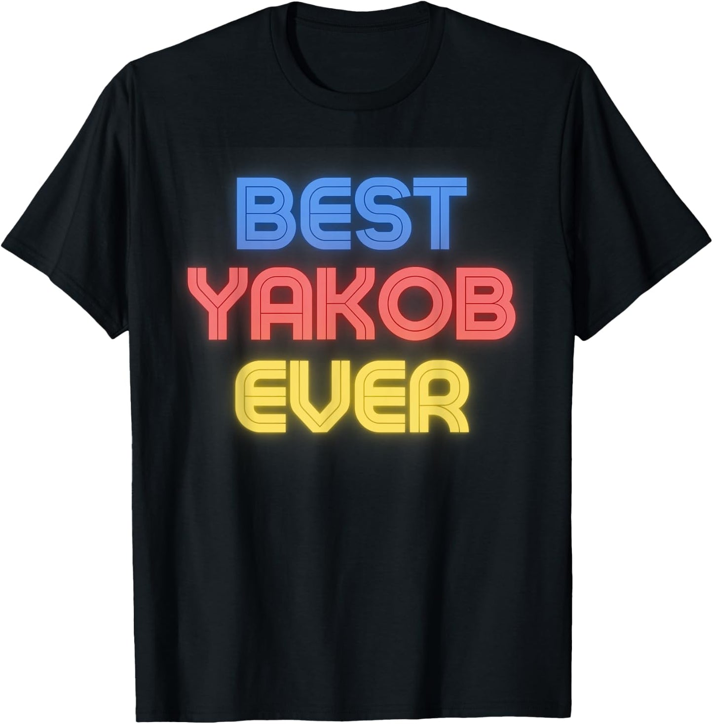 Best Yakob Ever - Funny Yakob Name Yakob T-Shirt - T-Shirt | Black
