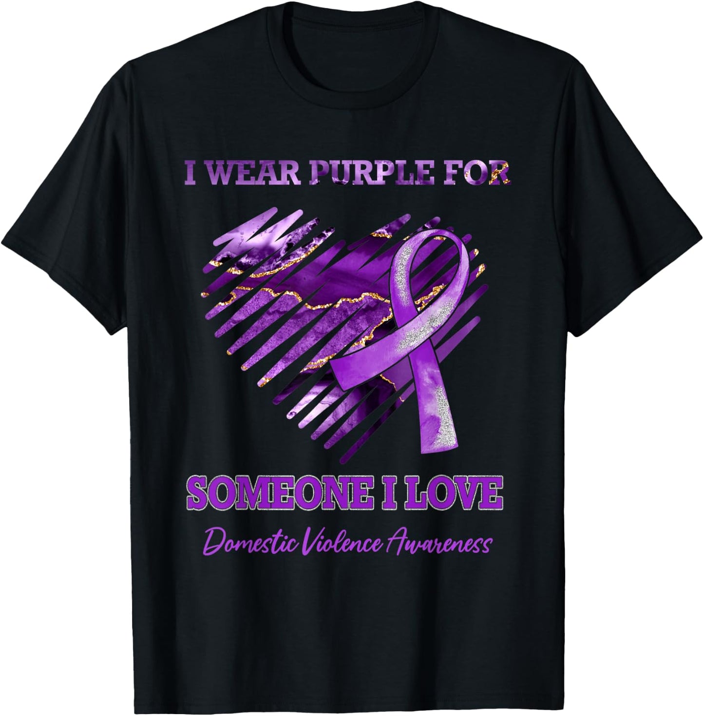 Wear Purple Heart Someone I Love Domestic Violence Awareness T-Shirt - T-Shirt | Black