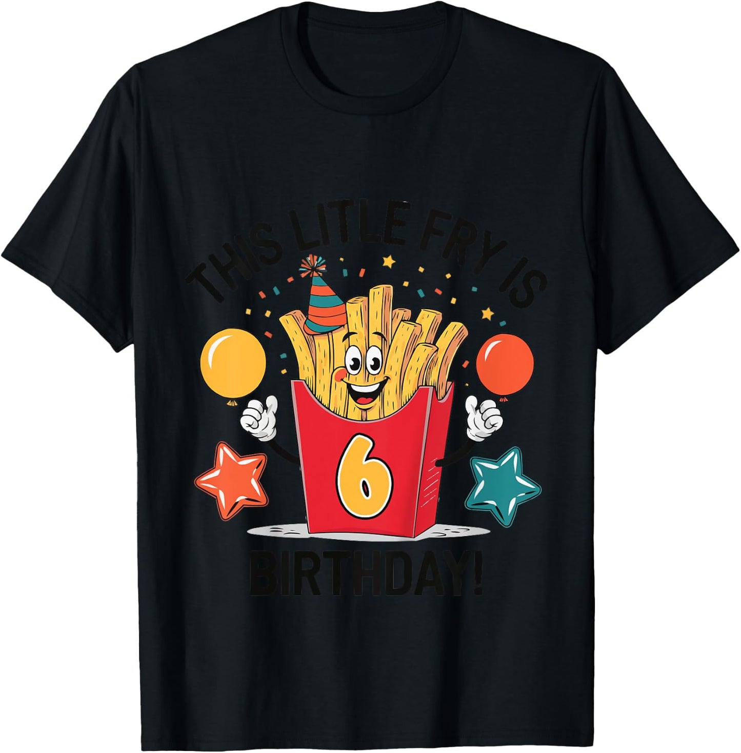 Kids French Fry 6th Birthday This Little Fry is Six T-Shirt - T-Shirt | Black