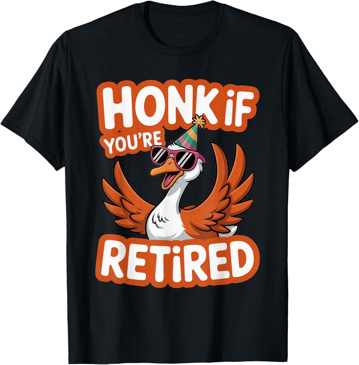 Funny Honk if You Are Retired Goose Vintage Silly Retirement T-Shirt - T-Shirt | Black
