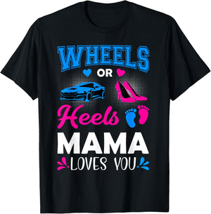 Wheels Or Heels Mama Loves You Gender Reveal T-Shirt - T-Shirt | Black