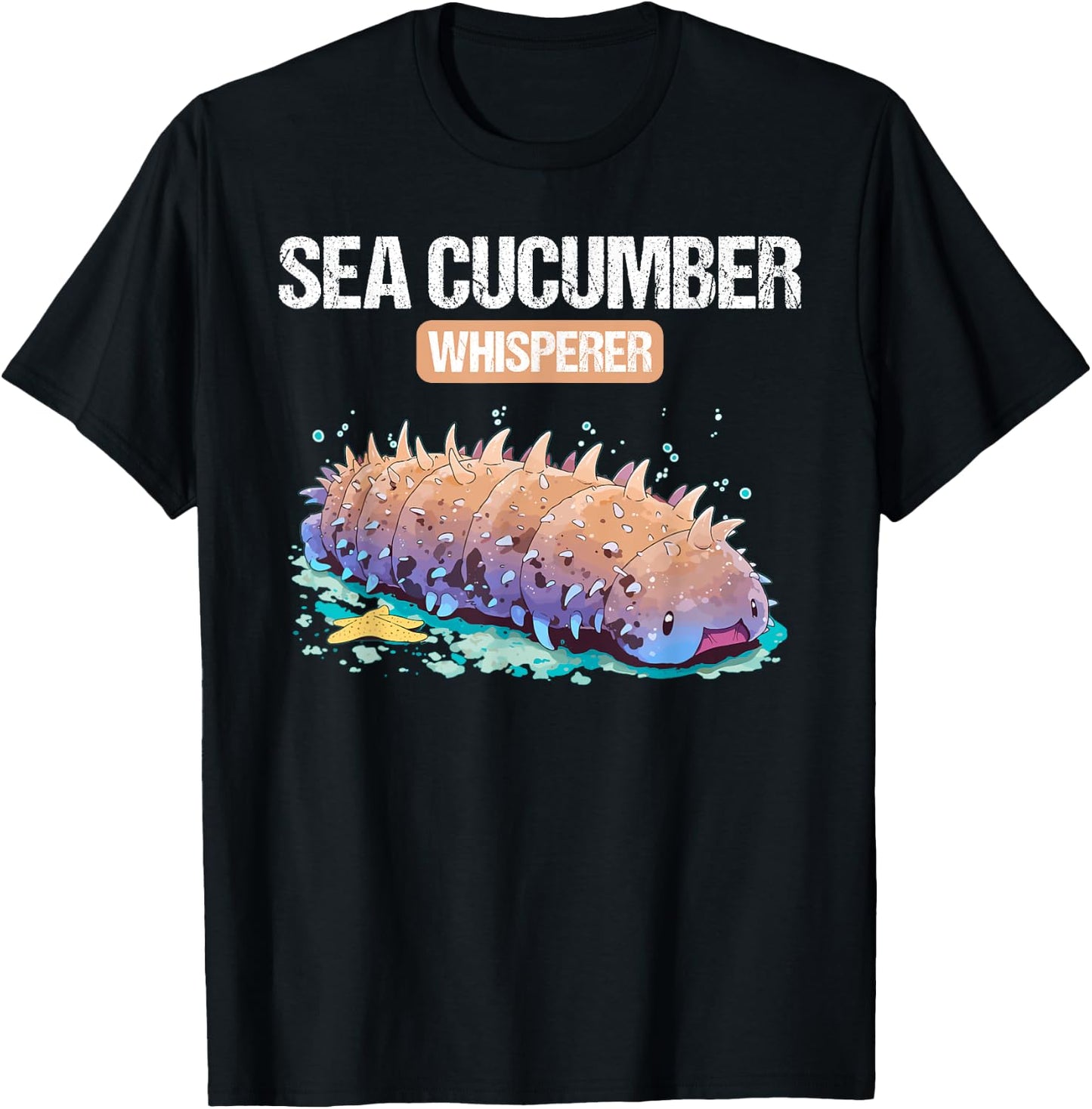 Sea Cucumbers Sea Cucumber Whisperer T-Shirt - T-Shirt | Black