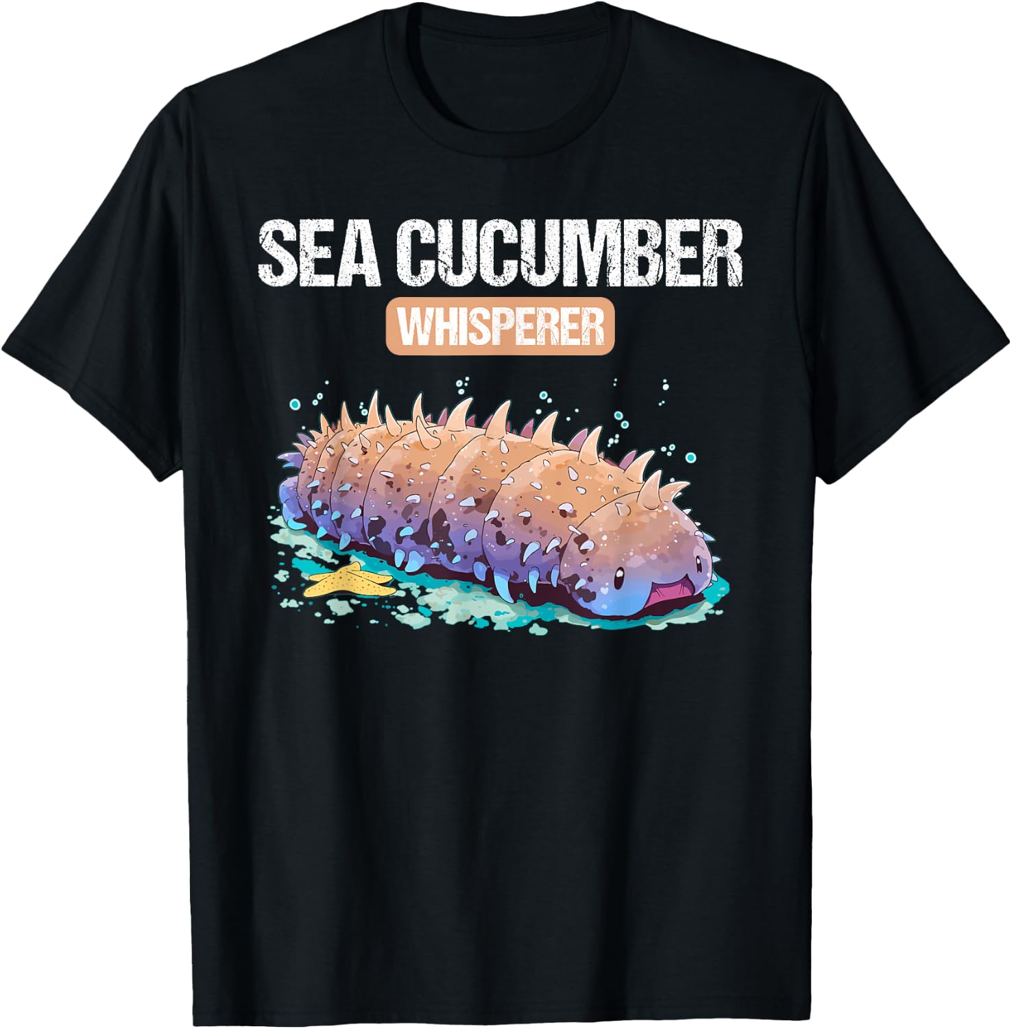 Sea Cucumbers Sea Cucumber Whisperer T-Shirt - T-Shirt | Black