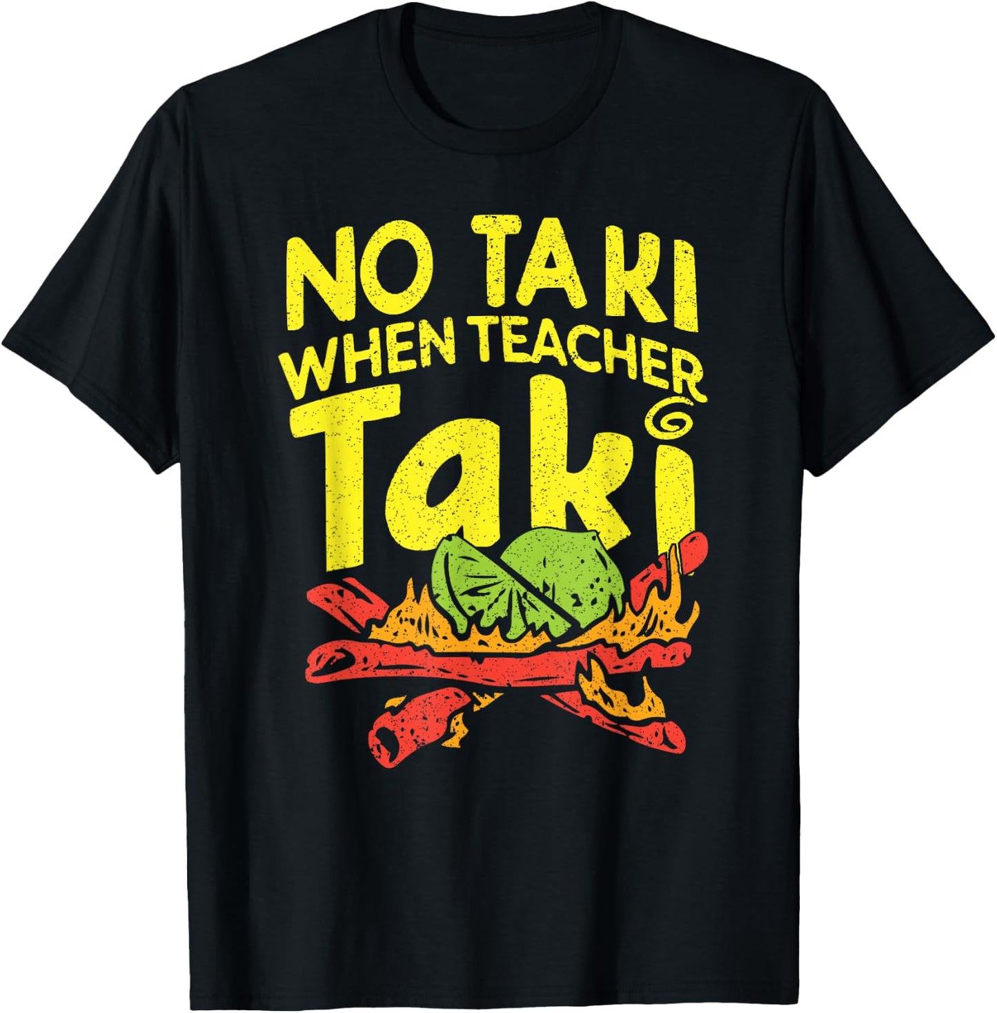 No Taki When Teacher Taki Funny Teacher Pun Humor T-Shirt - T-Shirt | Black