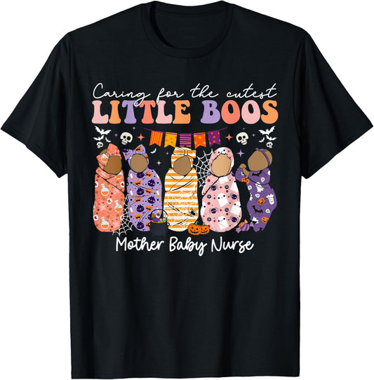 Caring For The Cutest Boos Mother Baby Nurse Halloween T-Shirt - T-Shirt | Black