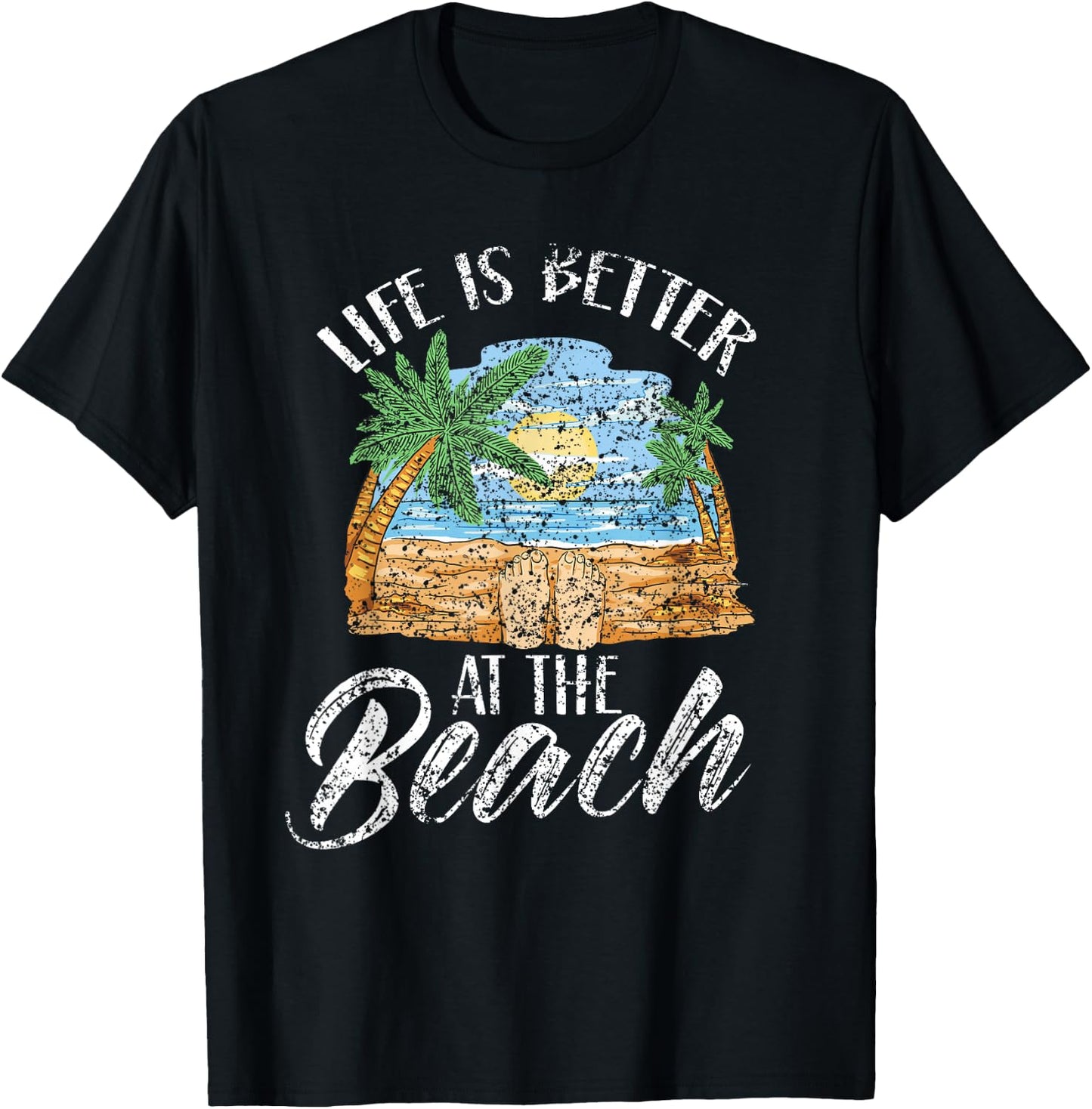 Life Is Better At The Beach Beaches Lover Beachgoer Summer T-Shirt - T-Shirt | Black
