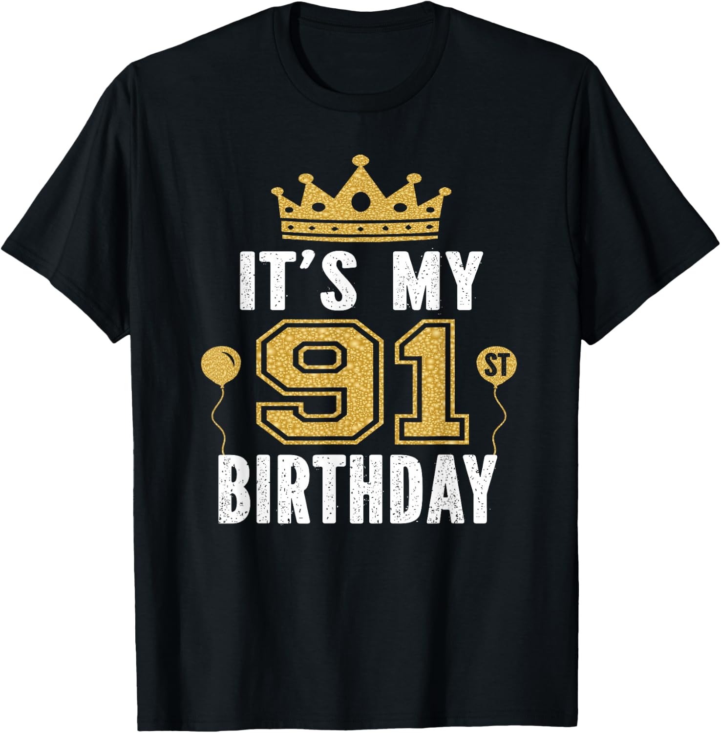 It's My 91st Birthday Gift 91 Years Old Man And Woman T-Shirt - T-Shirt | Black