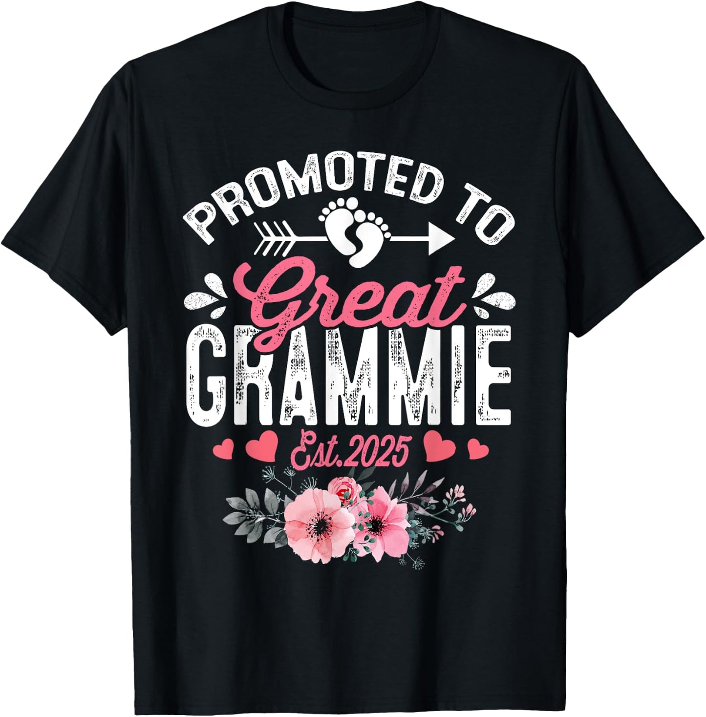 Promoted To Great Grammie Est 2025 First Time Grammie Floral T-Shirt - T-Shirt | Black