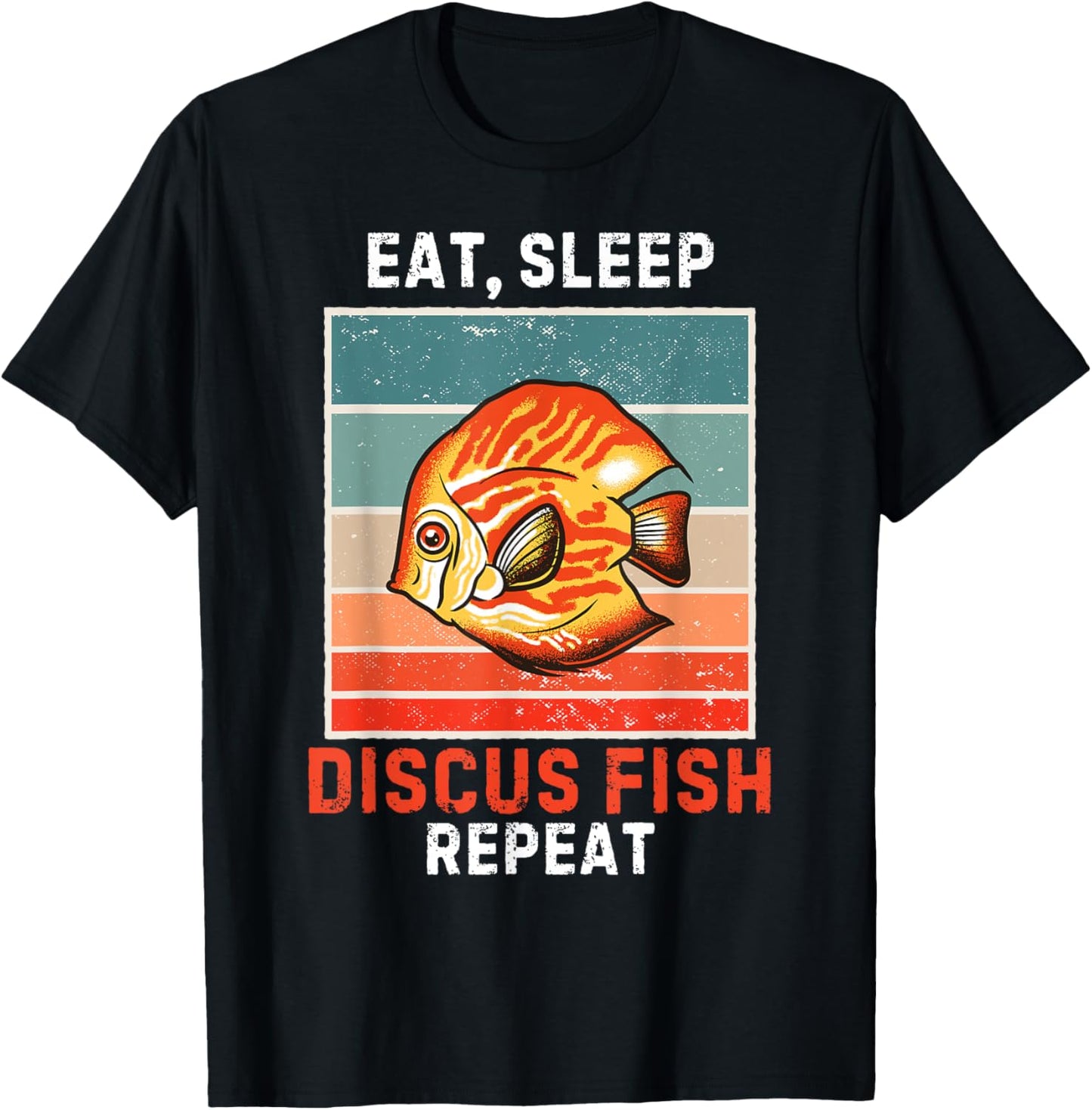 Eat, Sleep Discus Fish Repeat Vintage Grunge Discus Fish T-Shirt - T-Shirt | Black