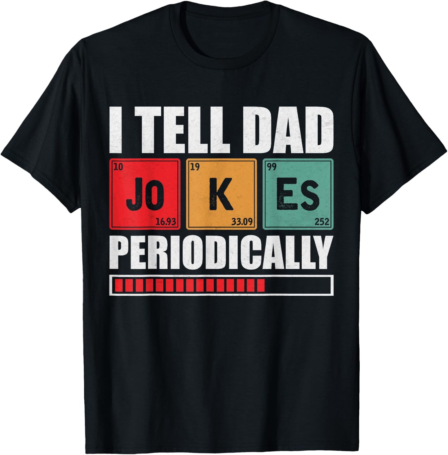 I Tell Dad Jokes Periodically Dad Joke Father's Day T-Shirt - T-Shirt | Black