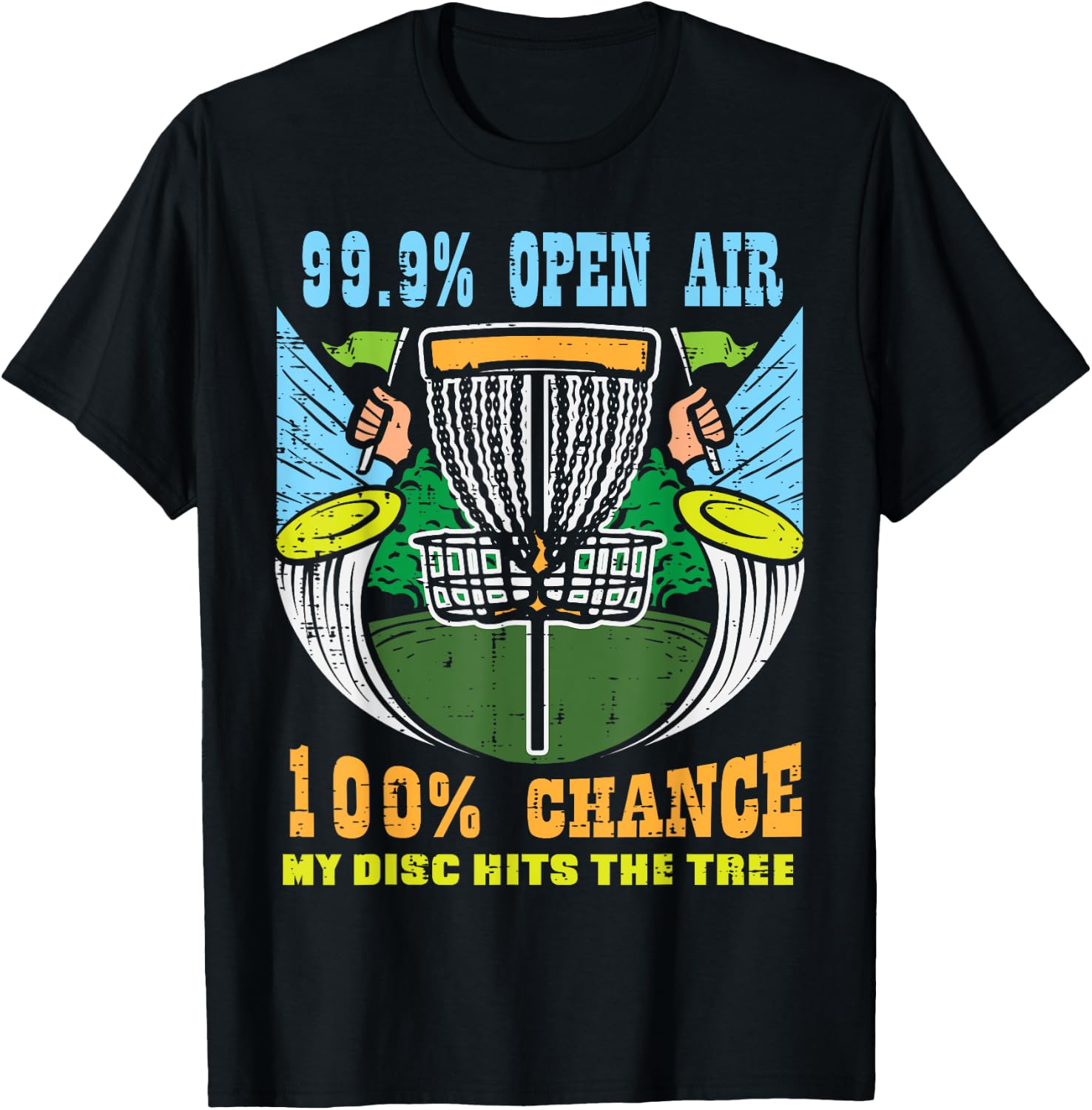 100 Percent Chance Disc Hits Tree Frisbee Golf Men Women Kid T-Shirt - T-Shirt | Black