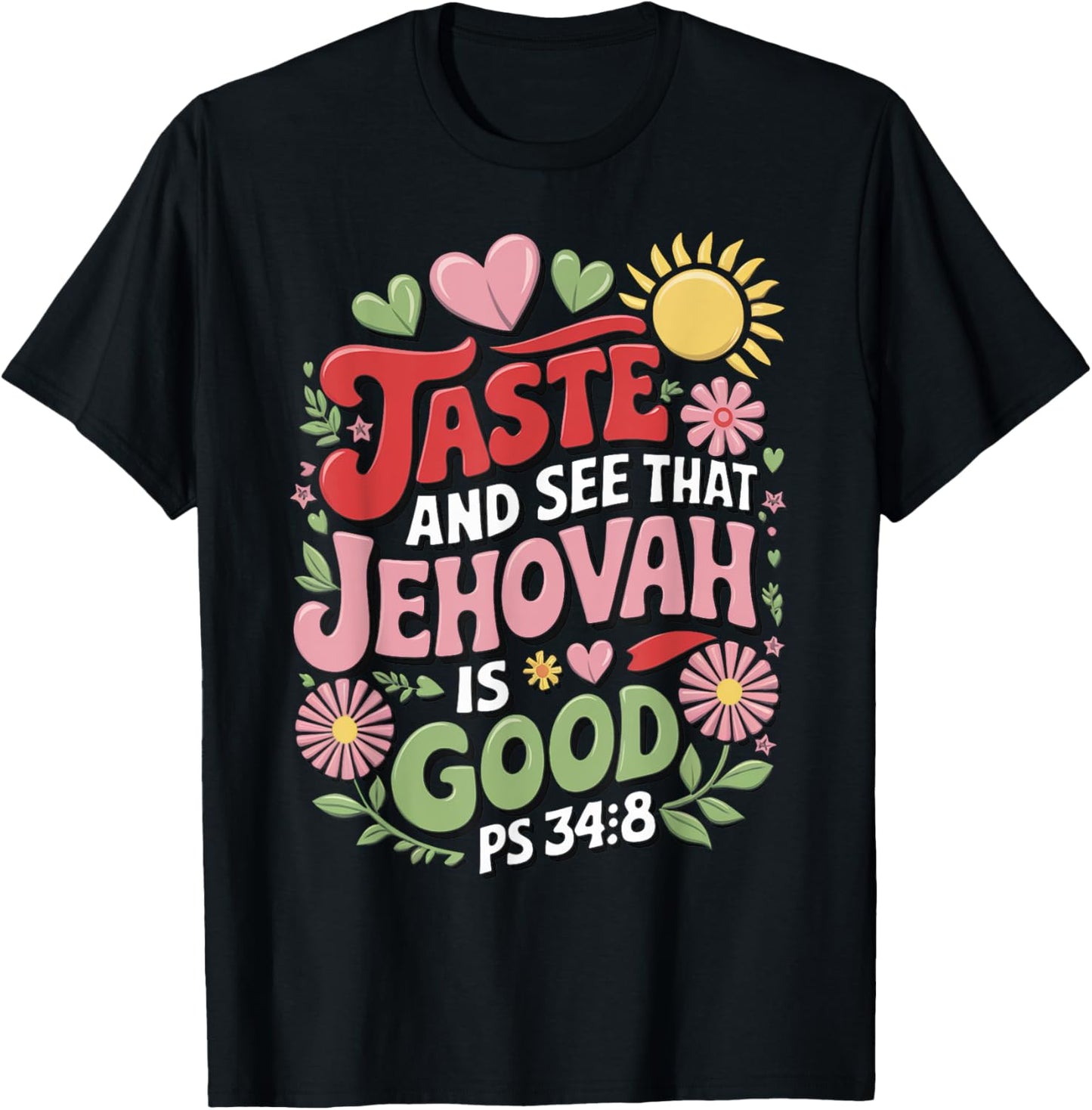 Jehovah's Witness Taste And See Jehovah Is Good JW ORG JW T-Shirt - T-Shirt | Black