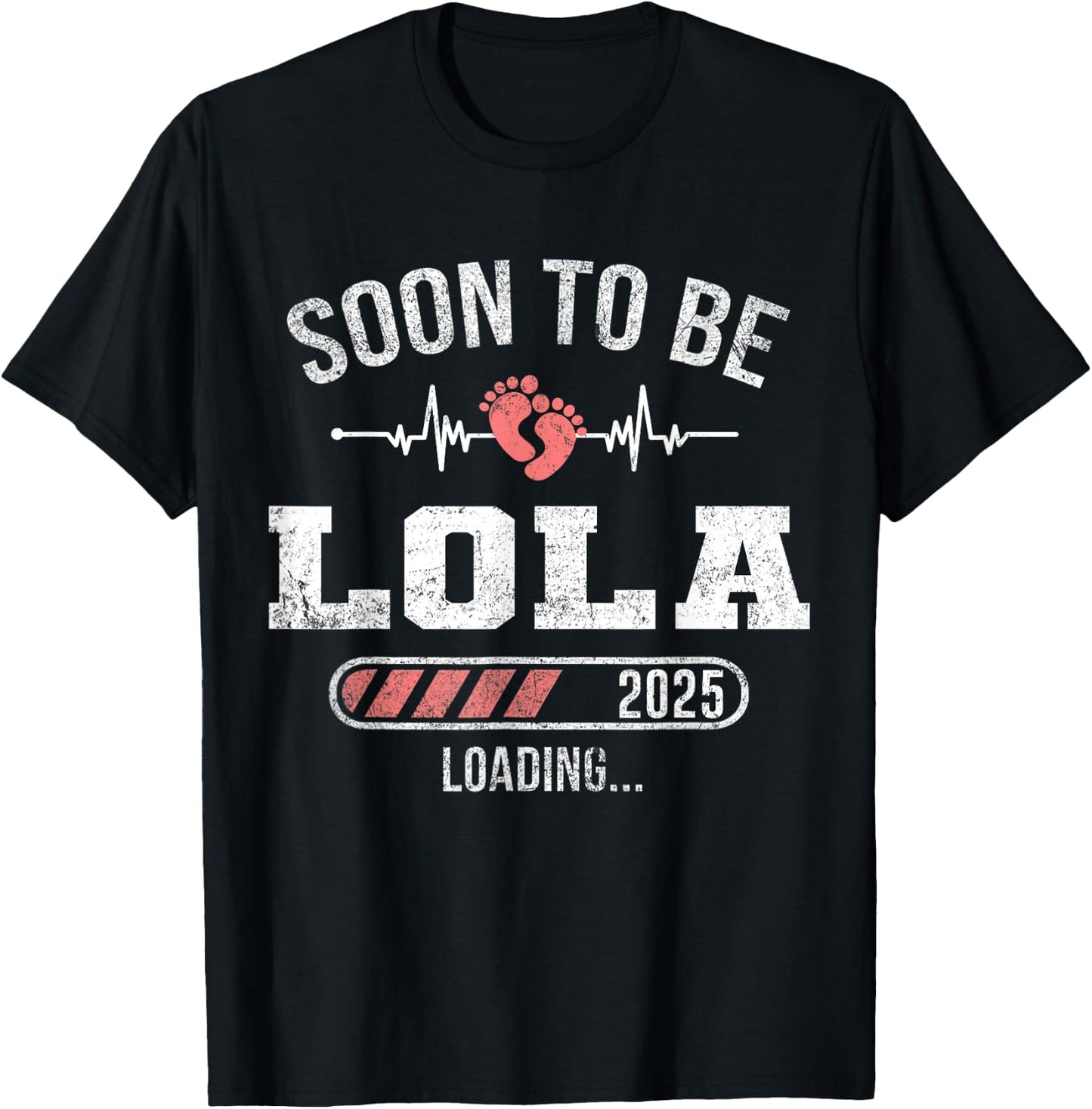 Soon To Be Lola 2025 Loading For Pregnancy Announcement T-Shirt - T-Shirt | Black