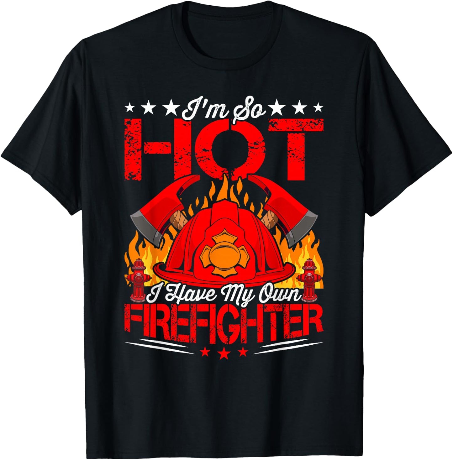 I Have My Own Firefighter Fireman Firefighting T-Shirt - T-Shirt | Black