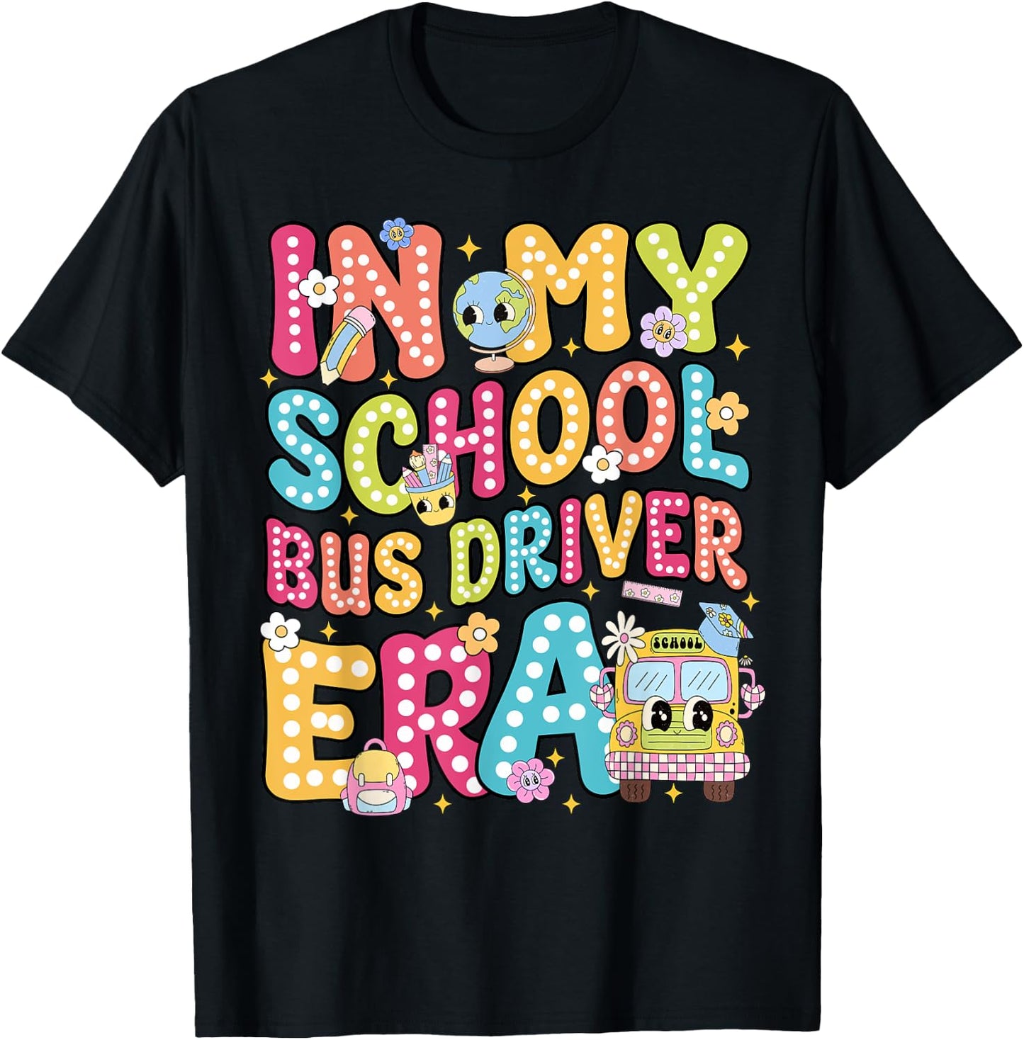 In My School Bus Driver Era School Bus Safety Week T-Shirt - T-Shirt | Black