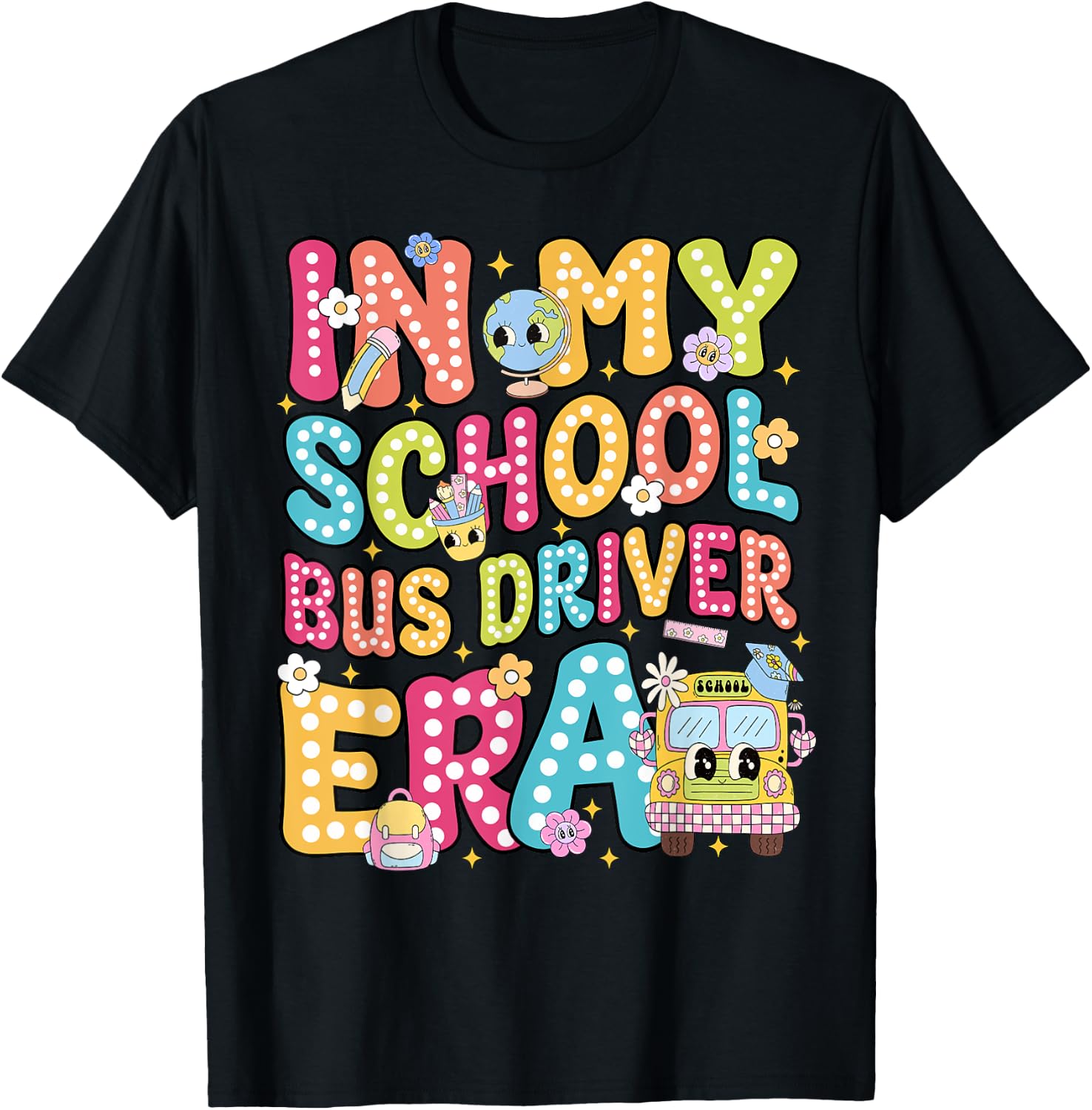 In My School Bus Driver Era School Bus Safety Week T-Shirt - T-Shirt | Black