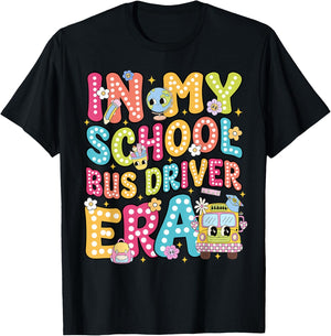 In My School Bus Driver Era School Bus Safety Week T-Shirt - T-Shirt | Black
