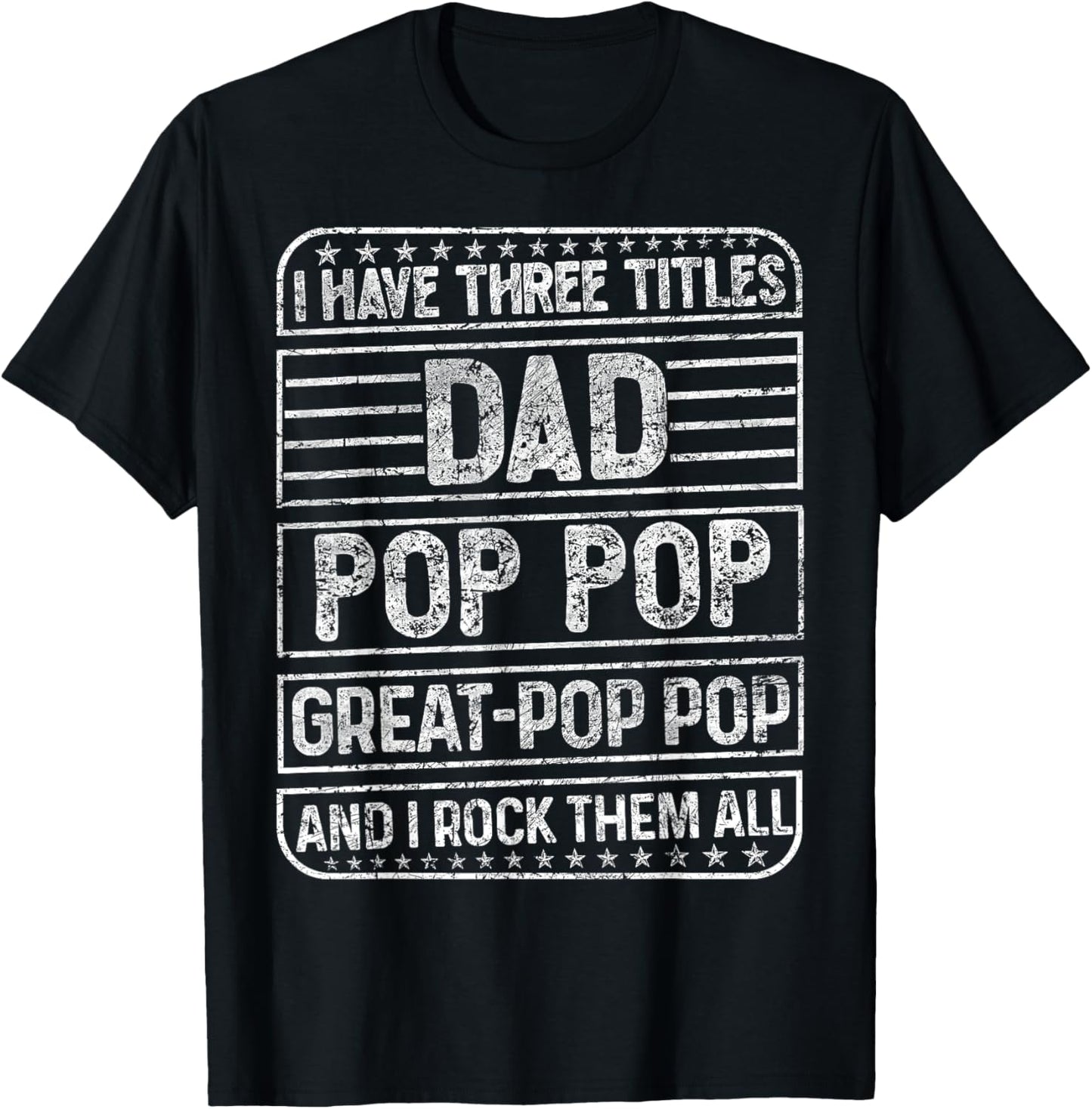 Three Titles Dad Pop pop & Great Pop pop And I Rock Them All T-Shirt - T-Shirt | Black