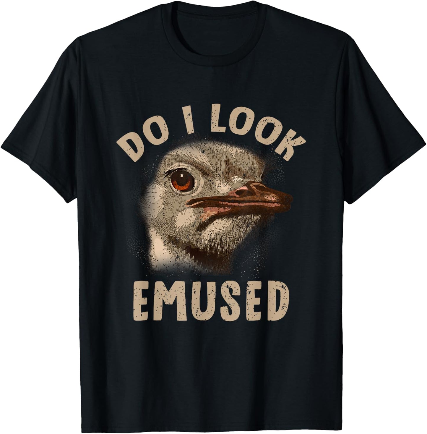 Do I Look Amused Funny Emu Animal Love Emus Australian T-Shirt - T-Shirt | Black