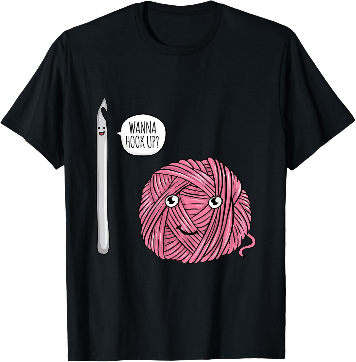Funny Wanna Hook Up Crochet Lover Gift Crocheting Gifts T-Shirt - T-Shirt | Black