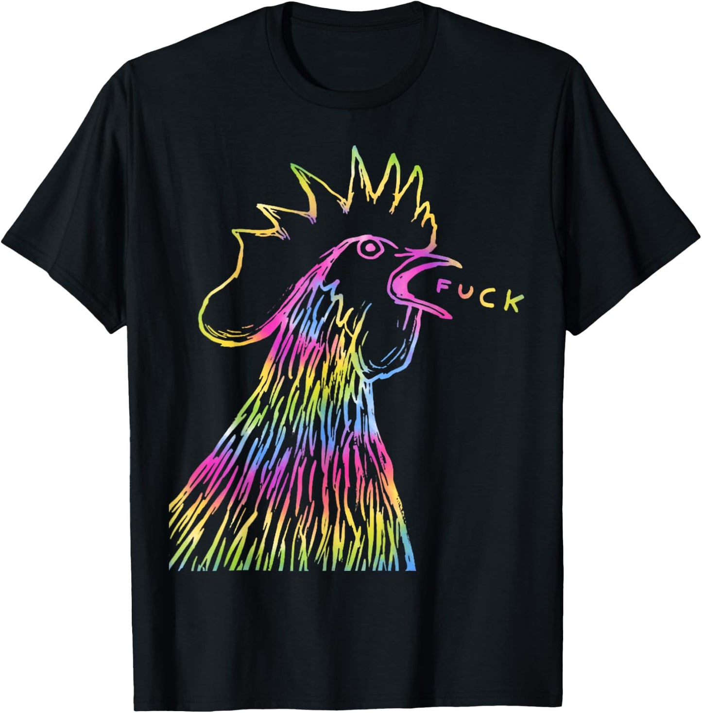 Funny Chicken Rooster Saying FUCK Tie Dye T-Shirt - T-Shirt | Black