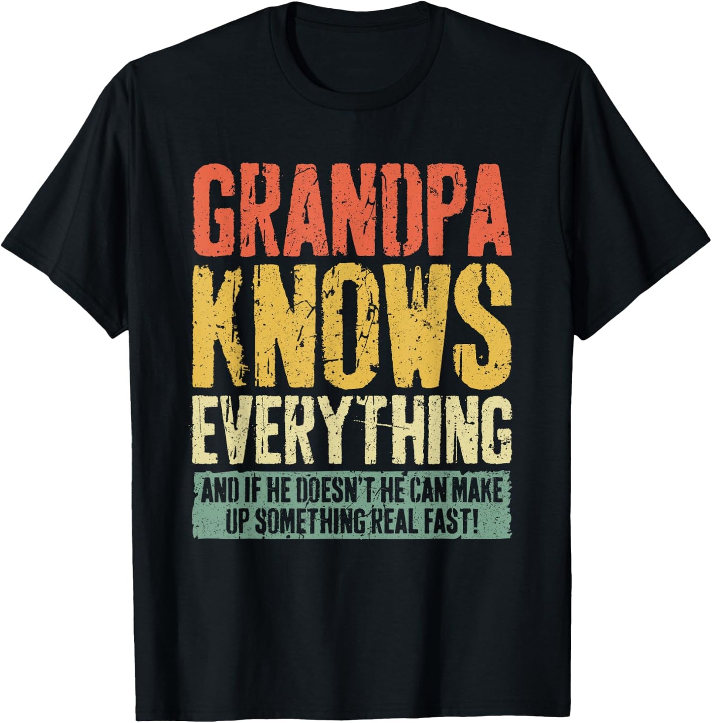 Grandpa Knows Everything Shirt Men Funny Grandpa Fathers Day T-Shirt - T-Shirt | Black