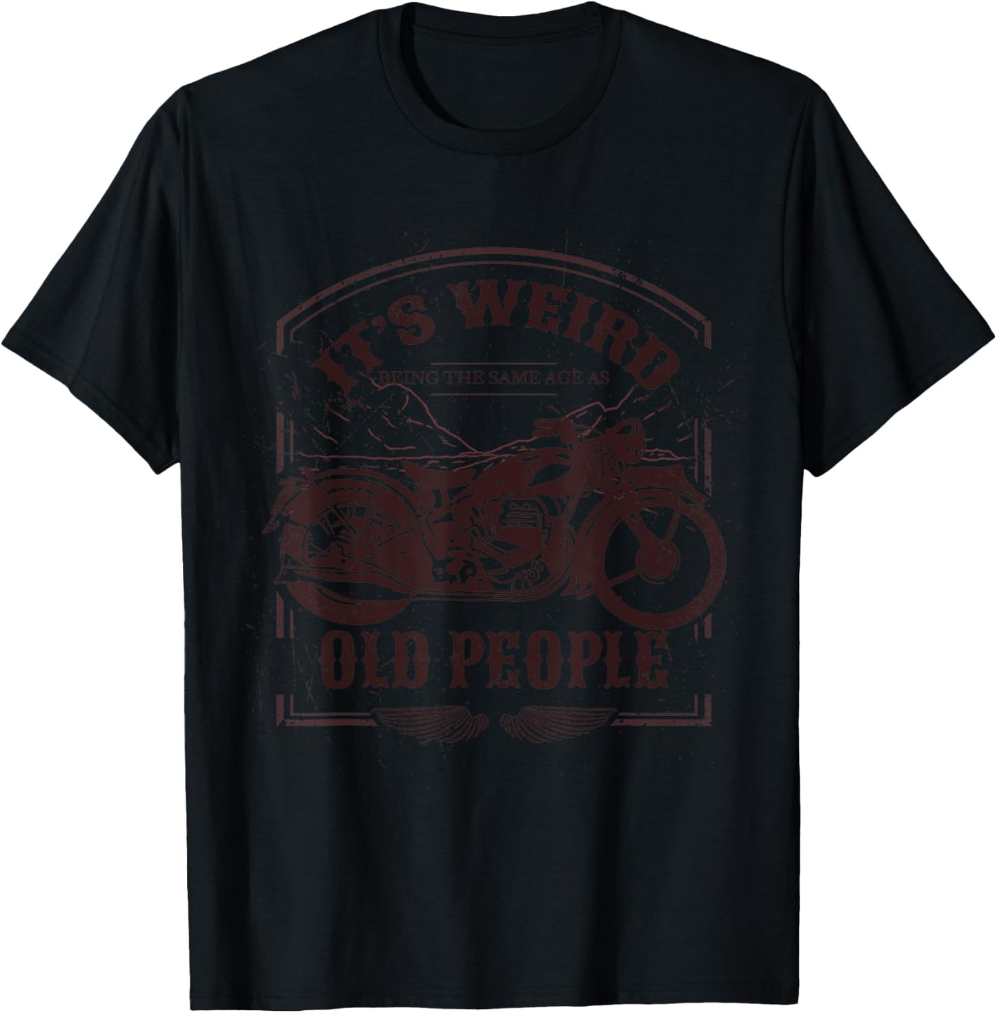 It's Weird Being The Same Age As Old People Vintage Funny T-Shirt - T-Shirt | Black
